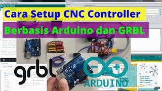 Cara Setup CNC Controller Berbasis Arduino dan GRBL [upl. by Drhcir]