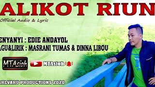 EDIE ANDAYOLOfficial AudioampLyricsALIKOT RIUN [upl. by Junina]