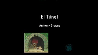 El Túnel  Anthony Browne [upl. by Darn]