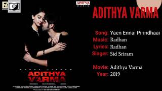 Yean Ennai Pirindhaai Song  Adithya Varma YT Music HD Audio [upl. by Nnylyma338]