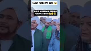 HABIB DICIPTAKAN SEBAGAI PENGAMAN BUMI 😱😱😱 [upl. by Tremann]