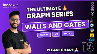 Walls and Gates Medium  LC Premium  Breadth First Search  Ultimate Graph Series  Innoskrit [upl. by Conard]