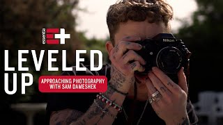 LEVELED UP Episode 1  Approaching Photography with Sam Dameshek [upl. by Ratep2]