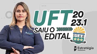 UFT 20231  Saiu o Edital [upl. by Lunn]