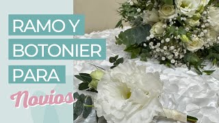 RAMO Y BOTONIER PARA NOVIOS 👰🏻‍♀️🤵🏻‍♂️ ¡ELEGANTES Y CLÁSICOS 💐 [upl. by Merrile]