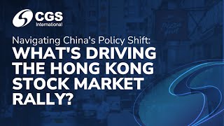 Navigating Chinas Policy Shift Whats Driving the Hong Kong Stock Market Rally [upl. by Pelletier614]