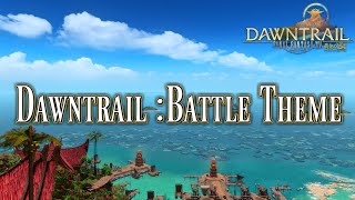 【FF14】Dawntrail  Battle Theme [upl. by Harvey]