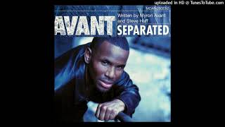 Avant  Separated Acapella [upl. by Keeley815]