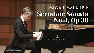 Scriabin Sonata No4 Op30  Micah McLaurin piano [upl. by Eniamurt]