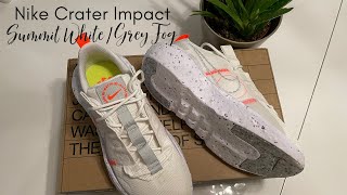 Nike Crater Impact Summit WhiteGrey Fog  Unboxing  On feet [upl. by Shaya]