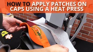 How To Apply Patches to Hats Using a Heat Press [upl. by Ggerk]