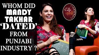 Mandy Takhar  Exclusive Interview  Cafe Punjabi  Channel Punjabi [upl. by Shear]