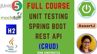 Master Unit Testing Java Spring Boot REST API Application in One Shot  Full Course [upl. by Yecats372]