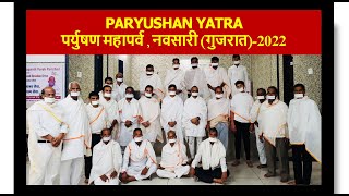 PARYUSHAN YATRA 2022 I NAVSARI I GUJARAT I [upl. by Tempest754]