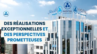 Groupe AKDITAL  Des réalisations exceptionnelles et des perspectives prometteuses [upl. by Delmore]