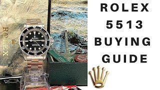 Vintage Rolex Submariner 5513 Buying Guide [upl. by Targett865]