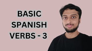 Learn Spanish Verbs  3Basic Spanish Grammar [upl. by Aicire]