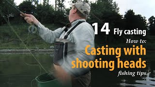 How to • Fly casting • Casting with shooting heads • fishing tips [upl. by Pruchno510]