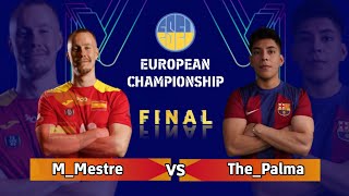 EFOOTBALL 2024 FINAL  MMESTRE VS THEPALMA  ESEL EUROPEAN CHAMPIONSHIP  SPAIN QUALIFICATIONS [upl. by Edgardo267]