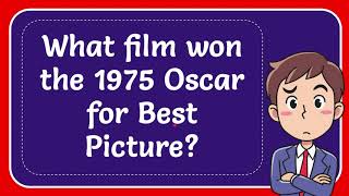 What film won the 1975 Oscar for Best Picture Answer [upl. by Tri129]