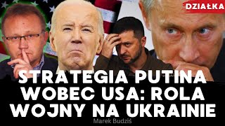 Marek Budzisz Strategia Putina wobec USA rola wojny na Ukrainie [upl. by Ned]