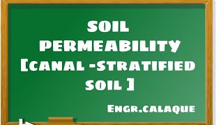 Soil Permeability  Canal in Stratified Soil [upl. by Dolan]