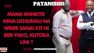 PATANISHO MAMA ANNETTE NINA UCHUNGU NA WEWE SANA ATI NI BIBI YAKO KUTOKA LINI [upl. by Allina109]