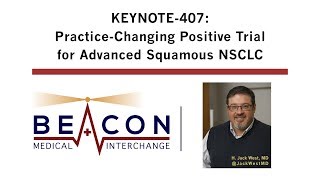 KEYNOTE407 PracticeChanging Positive Trial for Advanced Squamous NSCLC BMIC039 [upl. by Dunson]