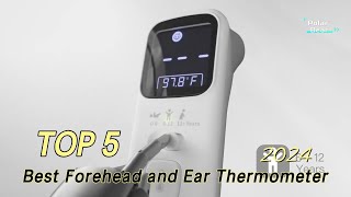 TOP 5 Best Forehead and Ear Thermometer 2024 [upl. by Jason360]