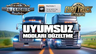 ETS 2 Mod Uyumsuzluk Hatası Nasıl Düzeltilir  Euro Truck Simulator 2 [upl. by Alocin]