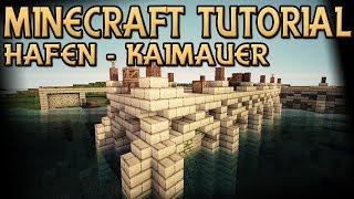 MINECRAFT TUTORIAL  KAIMAUER  Mittelalter Hafen ★ Lets Build DragonMinerLP [upl. by Naibaf]