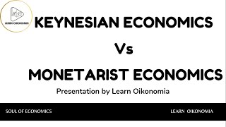 KEYNESIAN ECONOMICS Vs MONETARIST ECONOMICS  MACROECONOMICS  LEARN OIKONOMIA [upl. by Inattyrb579]