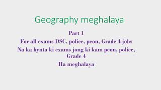 Geography meghalaya part 1 Grade IV Sample questions DSC  Meghalaya [upl. by Adnirim]