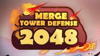 2048TD Merge Tower Defense Game All Mobile Video Gameplay Game [upl. by Domenech989]