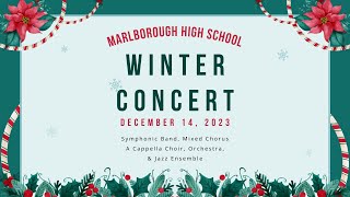 Marlborough High School Winter Concert December 14 2023 [upl. by Korrie]