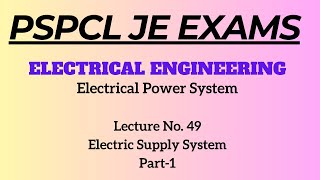 Lecture No 49  Electric Supply System  Electrical Power System  Electrical Engg [upl. by Adalard]