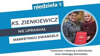 Ks Aleksander Zienkiewicz coraz bliżej ołtarzy Rozmowa o kapłanie który nie uprawiał marketingu [upl. by Peyter287]