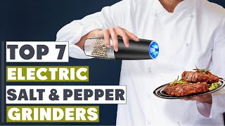 Ultimate Guide 7 Best Electric Salt and Pepper Grinders of 2024 [upl. by Acenom]