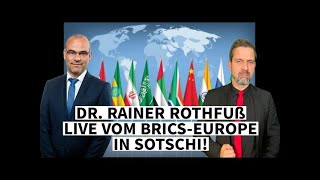 DR RAINER ROTHFUß LIVE VOM BRICSEUROPE IN SOTSCHI [upl. by Egedan708]