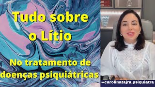 LITIO  O LITIO NO TRATAMENTO DE DOENÇAS PSIQUIÁTRICAS [upl. by Sayce]