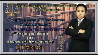 ¿Cómo calcular la pena en el sistema de tercios la fórmula matemática [upl. by Irtimed]