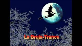 la bruja trance [upl. by Malachi]