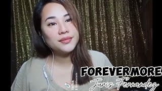 FOREVERMORE  Juris Fernandez  Cover by MailaUriarte [upl. by Niki633]