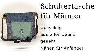 Umhängetasche für Männer nähen für Anfänger  Upcycling Tasche nähen [upl. by Youlton]