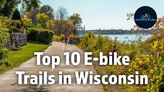 Top 10 Ebike Trails in Wisconsin Viewers Choice [upl. by Apilef]