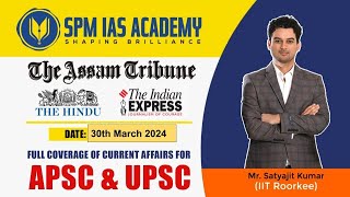 Newspaper Analysis  30th March 2024  SPM IAS Academy  APSC and UPSC Coaching [upl. by Petra]