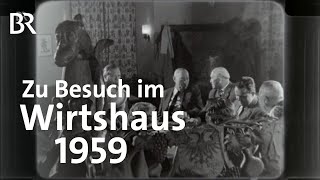 Gasthäuser in Bayern  früher und heute Abendläuten 1959  Zwischen Spessart und Karwendel  BR [upl. by Dhaf]