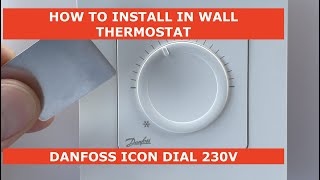 Danfoss Icon 230V Dial In Wall Room Thermostat Installation [upl. by Anemij]