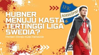 Klub baru JUSTIN HUBNER  IFK NORRKOPING football sepakbola [upl. by Chicoine]