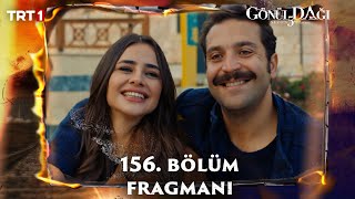 Gönül Dağı 156 Bölüm Fragmanı trt1 [upl. by Lammond]